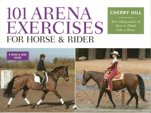 101 Arena Exercises for Horse & Rider (Cherry Hill)