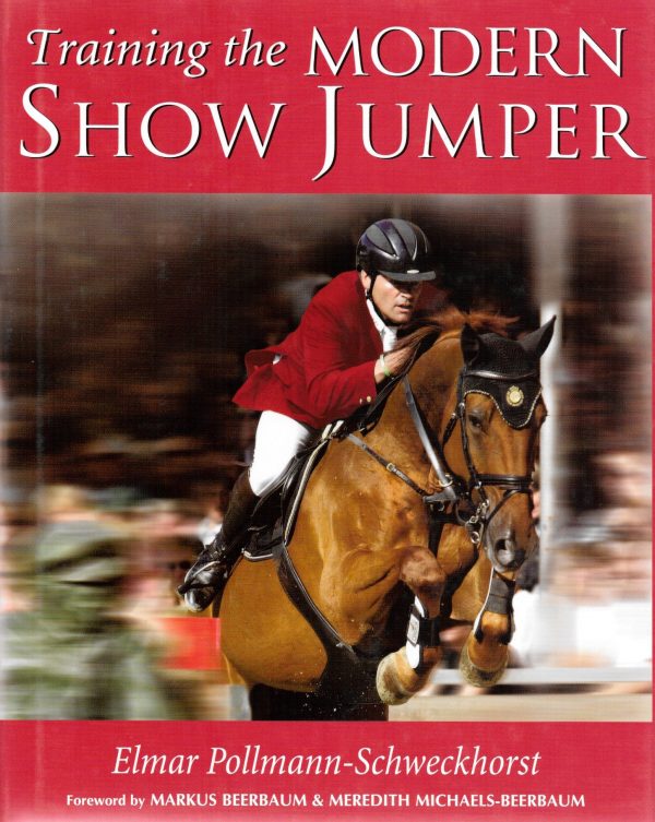 Training the Modern Show Jumper (Elmar Pollman-Schweckhorst)