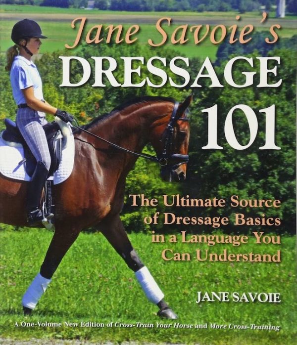 Dressage 101 (Jane Savoie)