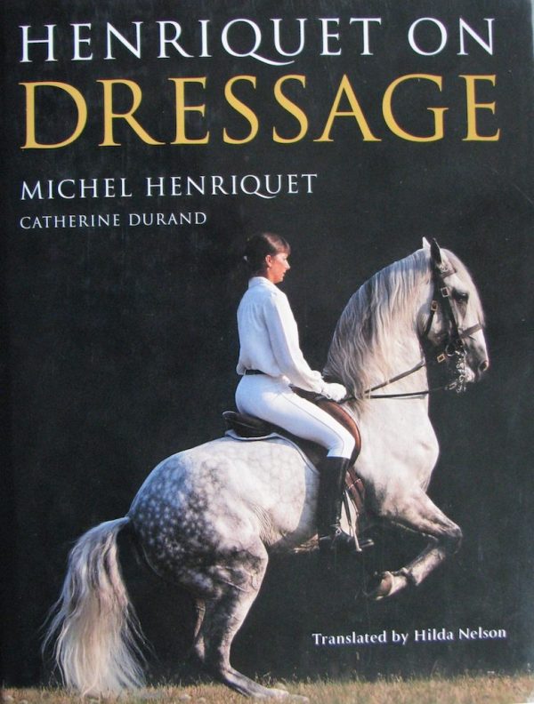 Henriquet on Dressage (Michel Henriquet)